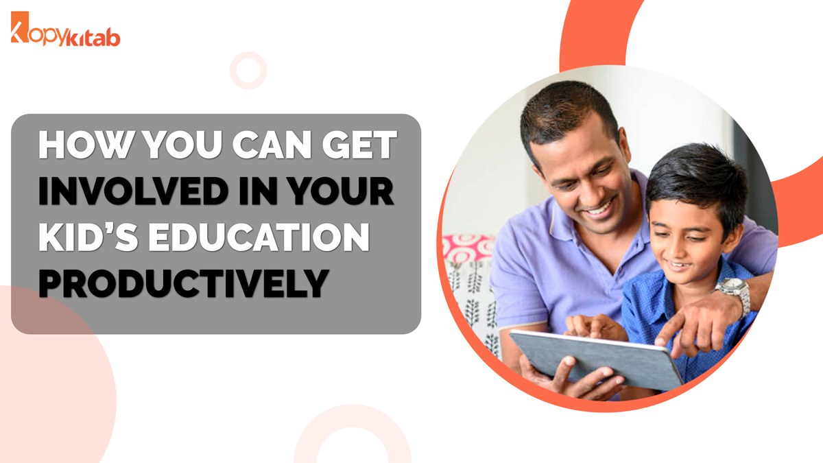 How Can Parents Get Involved in Their Kids' Education Productively