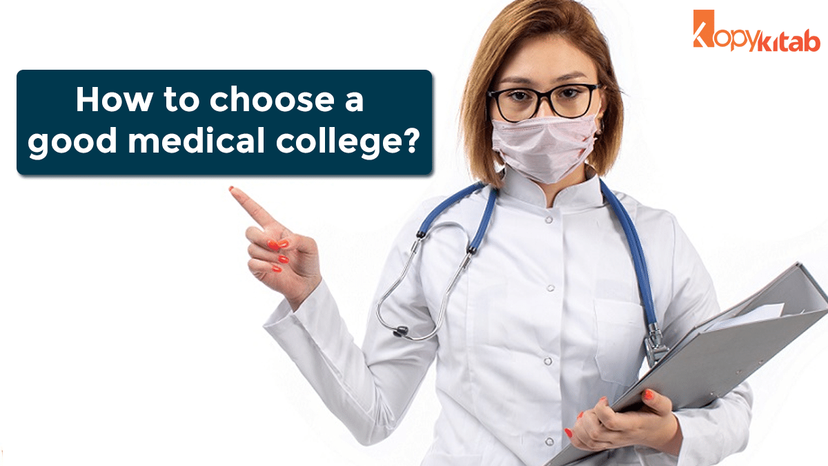 How to choose a good medical college