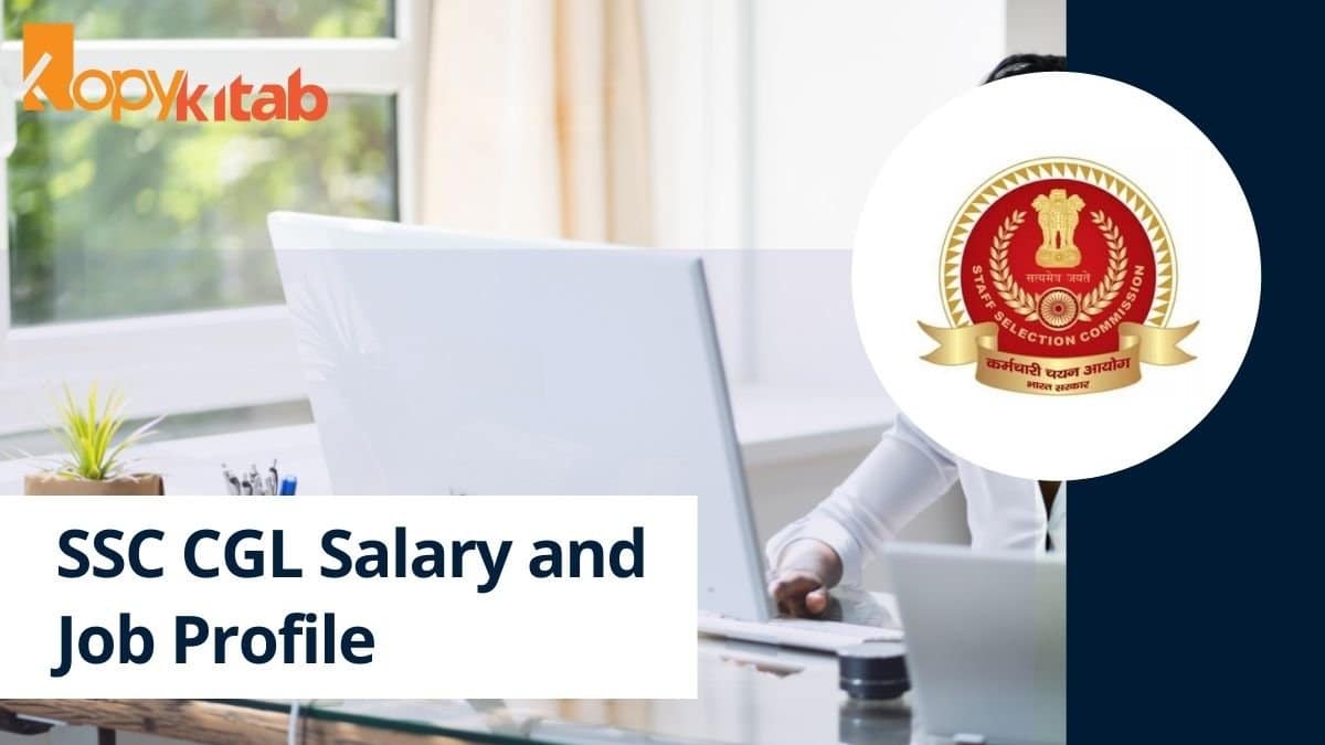 SSC CGL Salary and Job Profile