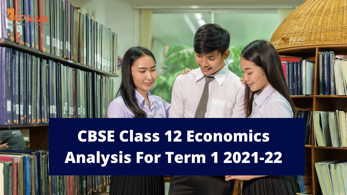 CBSE Class 12 Economics For Term 1 2021-22