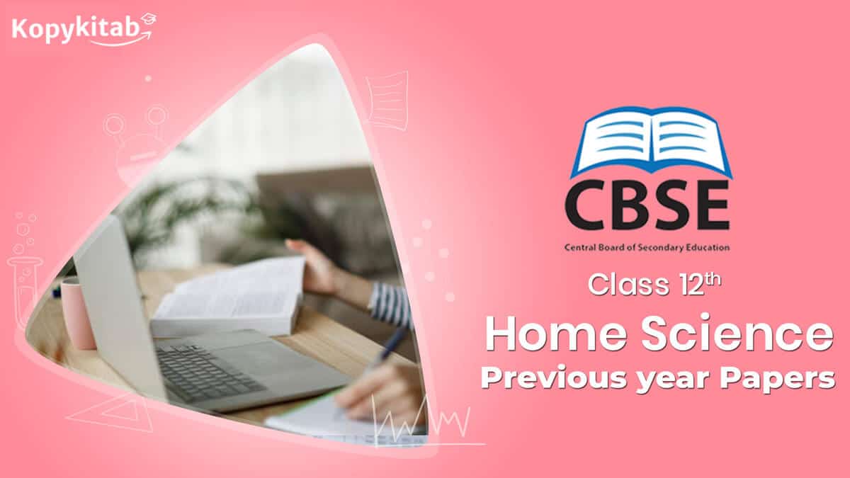 CBSE-Class-12-Home-Science-Previous-year-Papers