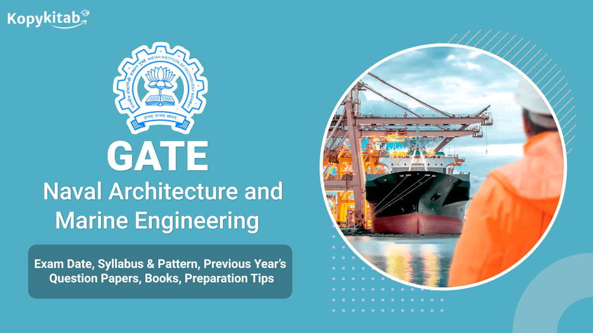 GATE Naval Architecture and Marine Engineering Exam 2022