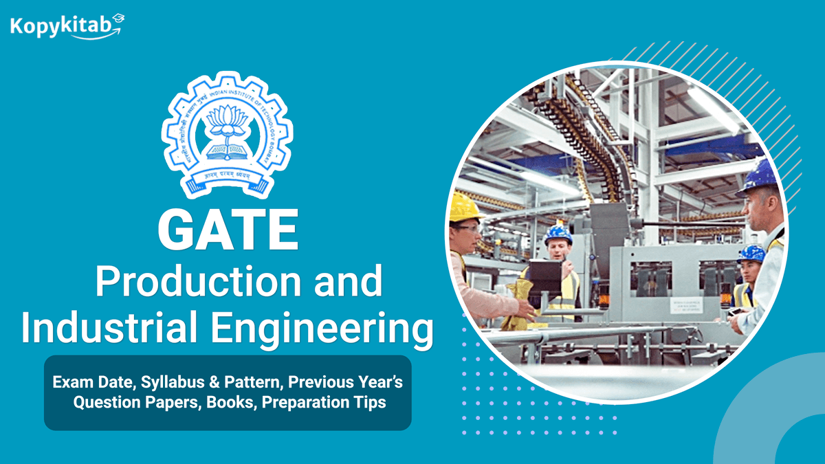 GATE Production and Industrial Engineering Exam 2022