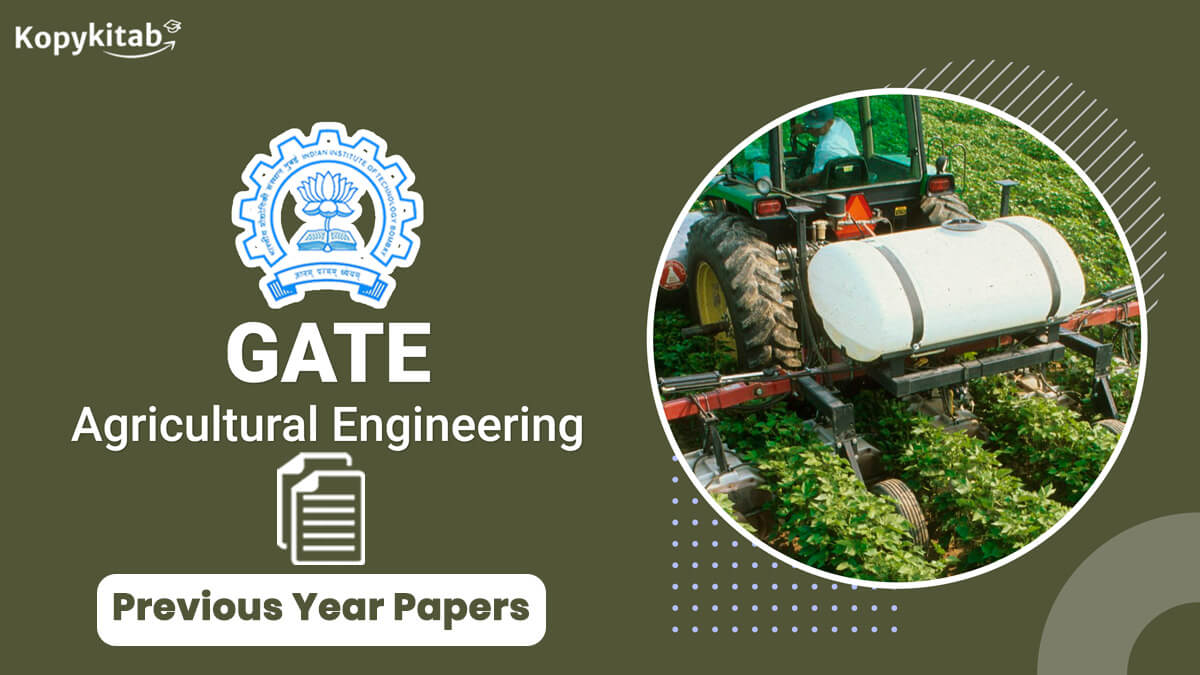 GATE Agricultural Engineering Previous Year Question Papers