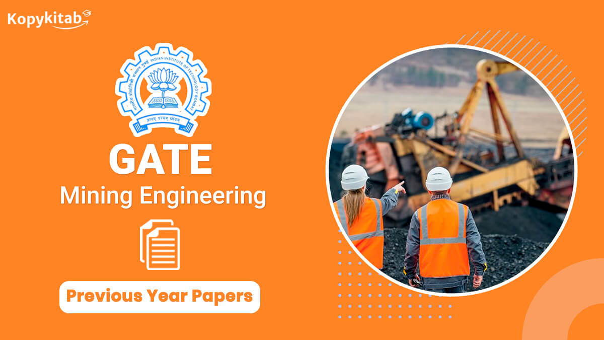 GATE Mining Engineering Previous Year Question Papers