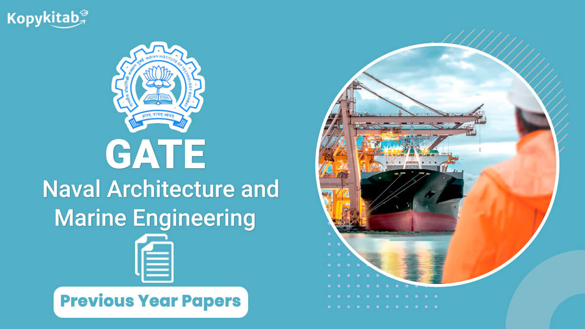 GATE Naval Architecture and Marine Engineering Previous Year Question Papers