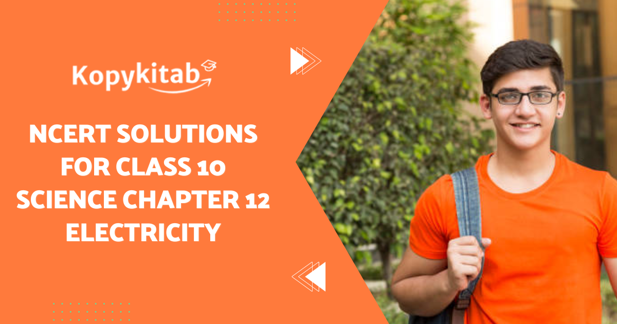 NCERT Solutions for Class 10 Science Chapter 12 Electricity Download FREE PDF